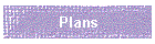 Plans